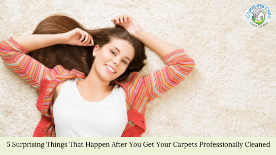 5 Surprising Things That Happen After You Get Your Carpets Professionally Cleaned